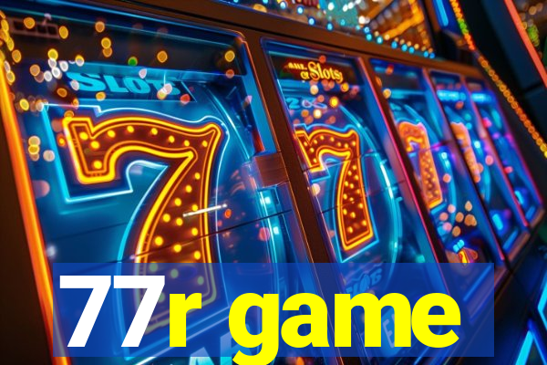 77r game